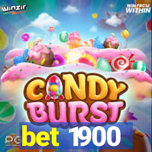 bet 1900